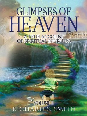 cover image of Glimpses of Heaven, II: a True Account of Spiritual Journeys: Glimpses of Heaven, #2